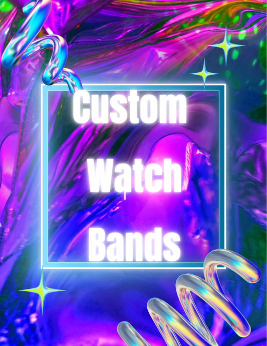 Custom Watch Bands